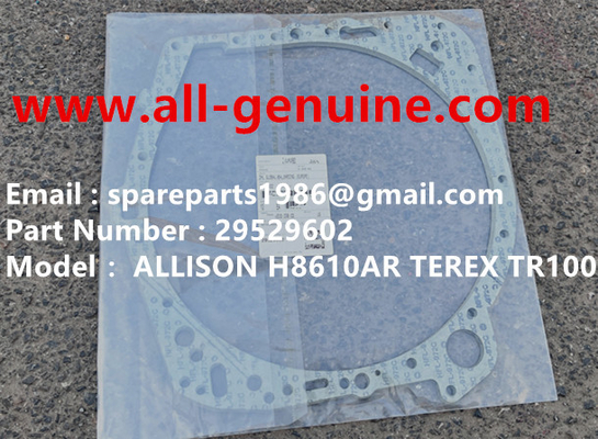 Китай ПРОКЛАДКА ALLISON 29529602 TEREX NHL DUMP TRUCK TR35 TR50 TR60 TR100 3305B 3305F 3303 3307 TR45 TR70 MT4400 поставщик